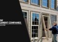 Choosing the Best Window Replacement Companies: A Comprehensive Guide